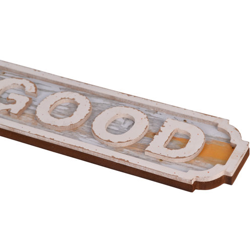 Millwood Pines Life is Good Sign Wall Décor & Reviews Wayfair